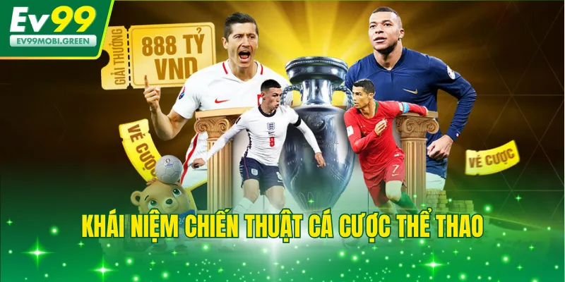Khái niệm chiến thuật cá cược thể thao