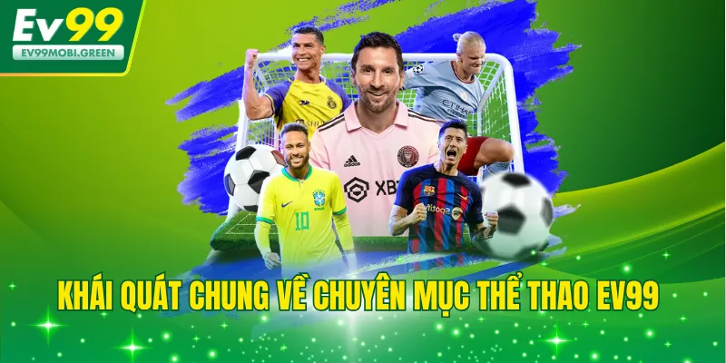 Khái quát chung về chuyên mục thể thao EV99